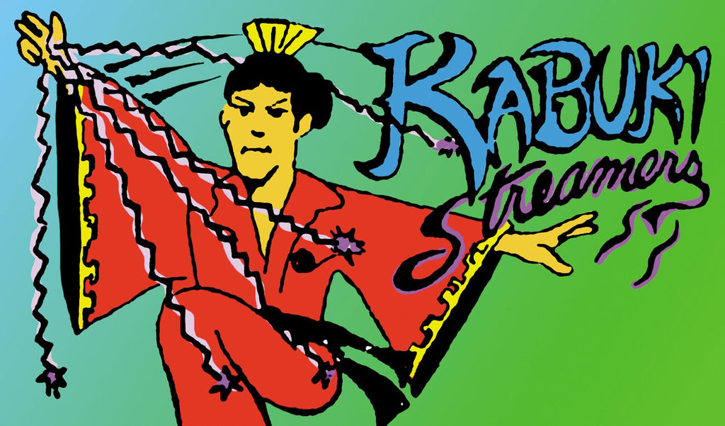 Kabuki Streamers