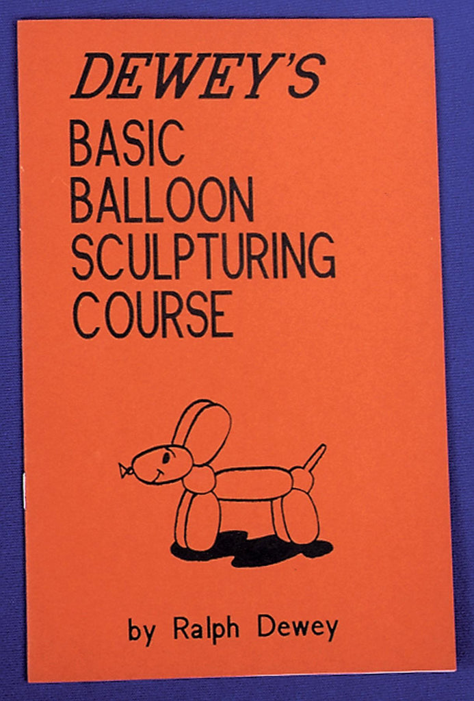 Deweys Balloon Sculpt Course