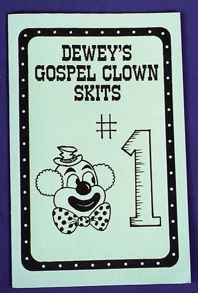 Deweys Gospel Clown Skits No 1